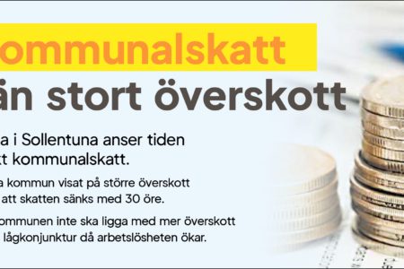 Sänkt kommunalskatt i Sollentuna bättre än stort överskott!